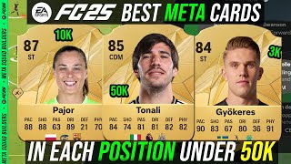 TOP 10 BEST META Players UNDER 50K In Each Position  FC 25 [upl. by Nilyram544]