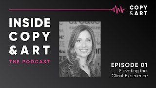 How We Elevate The Client Experience with Pam Kerlan  Inside Copy amp Art 01 [upl. by Ahsemal]