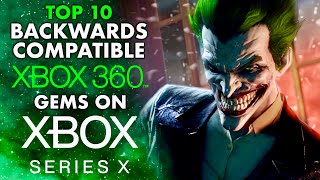 Top 10 Backwards Compatible Xbox 360 Gems on Xbox Series X [upl. by Hanavas]