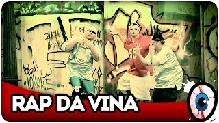 Rap da Vina [upl. by Adiol244]