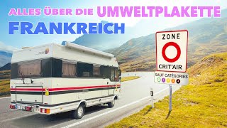 Französische Umweltplakette CritAir am Wohnmobil Alle Infos zu Wer wie Wo wann Ob braucht man DIE [upl. by Laddie552]