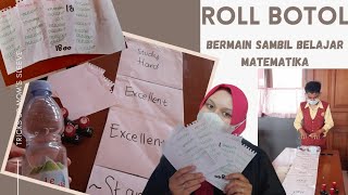 BELAJAR MATEMATIKA SAMBIL BERMAIN ROLL BOTOL  MATEMATIKA KELAS 5 MENYENANGKAN  PTMT [upl. by Jamaal896]