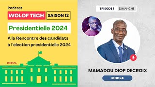 Wolof tech  Présidentielle 2024  Mamadou Diop Decroix [upl. by Macintyre775]