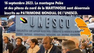 16 septembre 2023 La montagne Pelée de Martinique inscrit au Patrimoine mondial de lUNESCO [upl. by Daj424]