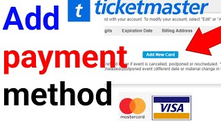 How to add payment method on Ticketmaster 2023 and 2024 new updated [upl. by Amarillas936]