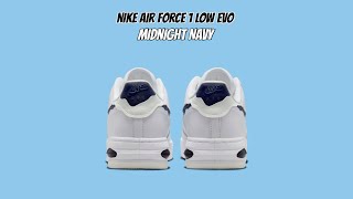 Nike Air Force 1 Low Evo Midnight Navy [upl. by Ahsaetan930]