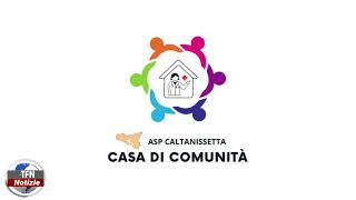 Asp Caltanissetta Case di comunità anche a Riesi Sommatino e Serradifalco [upl. by Adnolehs]