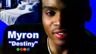 Myron  Destiny better quality [upl. by Mw480]