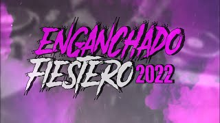 ENGANCHADO FIESTERO 2022 REMIX X DSM [upl. by Ecile]