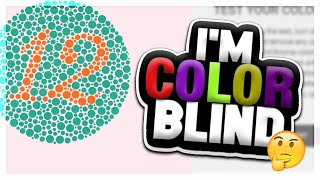 IM COLOR BLIND [upl. by Eba337]