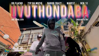 uVuthondaba  Fezela Mshini Dr Flacko amp Tsp Da MuziQ Ft Nando Crazy MaVest amp Ben 10Visualizer [upl. by Milewski]