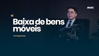 Baixa de bens móveis  Prof Diogo Duarte [upl. by Mukul]