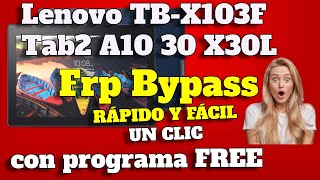 Quitar Cuenta Google Lenovo TBX103F  ➡️✅️ 🔥🔥 Frp Bypass  Lenovo Tab2 A10 30 TB2 X30L QUALCOM FRP [upl. by Gratiana]