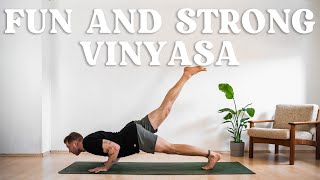 Fun and Strong Vinyasa  Yoga for Strength Building [upl. by Gomar873]