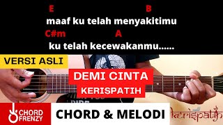 Tutorial Gitar DEMI CINTA  Kerispatih  Chord amp Melodi Versi Asli [upl. by Atikim531]