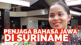 PENJAGA BAHASA JAWA DI SURINAME MEREKA YANG MERAWAT BAHASA JAWA TETAP LESTARI [upl. by Ardnuasak]