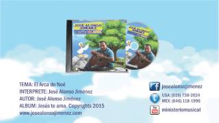 JOSE ALONSO JIMENEZ NUEVO ALBUM El Arca de Noé [upl. by Tippets]