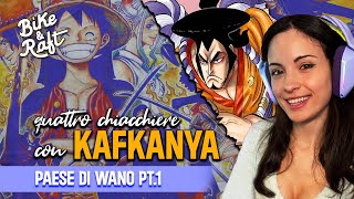 ONE PIECE EXPERIENCE IL PAESE DI WANO e il viaggio di ODEN  CON Kafkanya [upl. by Fem472]