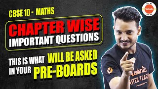 CBSE Class10 Maths Chapter Wise Important Questions  10th Maths PreBoards Preparation Cbse2024 [upl. by Obara]