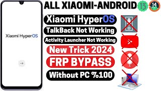 All Xiaomi Redmi Poco HyperOS 105 Android 1413FRP Bypass Activity Launcher Note Work Without PC [upl. by Weil486]