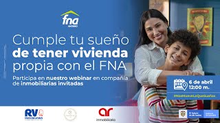 Webinar – Compra vivienda usada con el FNA [upl. by Hollinger946]