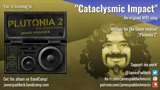 quotCATACLYSMIC IMPACTquot  Plutonia 2 OST 2008 [upl. by Fiertz931]