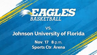 Eagles Basketball vs Johnson University of Florida at 800 pm on 111723 [upl. by Aerdnaxela888]