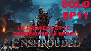 Enshrouded  EP 11  Trouver la fermière accès anticipé [upl. by Ayik]