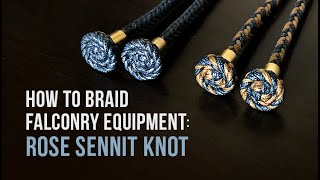 How To Braid Falconry Equipment Rose Sennit Knot [upl. by Shum]