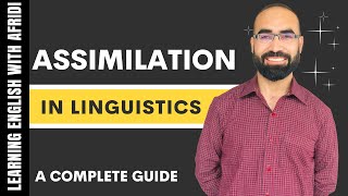 Assimilation in Linguistics and Phonetics  A complete guide [upl. by Dowling]