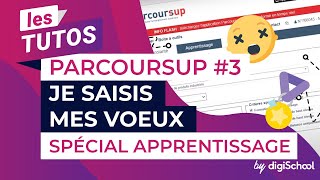 Parcoursup  tuto 3  Je saisis mes voeux Parcoursup spécial Apprentissage [upl. by Almond628]