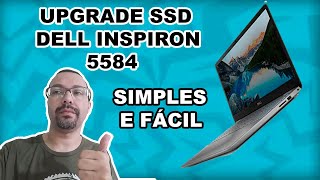 Upgrade SSD Dell Inspiron 5584  SIMPLES E FÁCIL [upl. by Nurav]