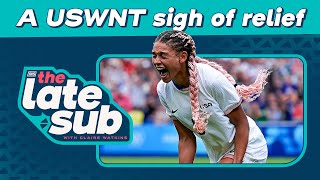 A USWNT sigh of relief  The Late Sub [upl. by Cutlerr]