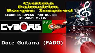 F  LEARN EUROPEAN PORTUGUESE THROUGH MUSIC  Doce Guitarra FADO inspired by Cristina Palmeirm Bor [upl. by Jacobsen]