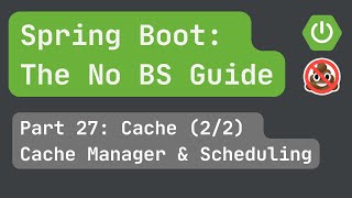 Spring Boot pt 27 Cache 22 Cache Manger amp Scheduling Cache Evict [upl. by Naryb]