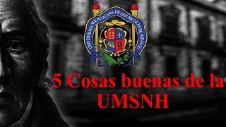 5 cosas buenas de la UMSNH [upl. by Anyrb]