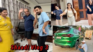 Shaadi Vlog 3  Papa ka Surprise Dance  Doli ki BMW Ready 😱 [upl. by Leasi484]