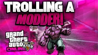 GTA 5 Mod Trolling 49 quotTrolling A Modderquot [upl. by Acemaj]