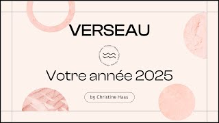 Horoscope 2025 Verseau ♒️ by Christine Haas astrologue et psychologue [upl. by Noyerb]