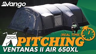 Vango Ventanas Air 650XL Tent Pitching amp Packing Real Time Video [upl. by Aisetra]