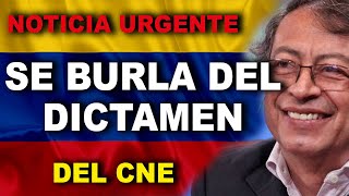 GOLPE DE ESTADO O JUSTICIA ELECTORAL LAS REACCIONES FRENTE A LA INVESTIGACIÓN DEL CNE A PETRO [upl. by Lytsirk]