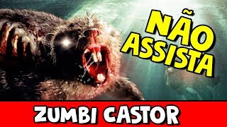 NÃO ASSISTA ESSE FILME  ZUMBEAVERS [upl. by Geirk455]