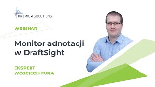 Monitor adnotacji w DraftSight  Premium Solutions Polska [upl. by Adnahs]