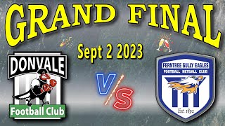 EFNL  Donvale v Ferntree Gully  GRAND FINAL on 2nd September 2023 at Jubilee Park [upl. by Aerdua]