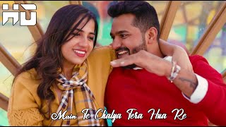 Main Te Chalya Tera Hua Re  Latest Punjabi Song 2023  Romantic Love Story  Hiral Raj [upl. by Nosydam]