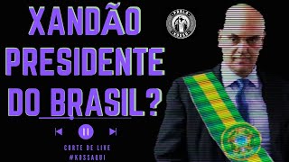 XANDÃO PRA PRESIDENTE DO BRASIL [upl. by Niletac]