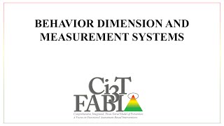 Behavior Dimension and Measurement Systems [upl. by Ttereve364]