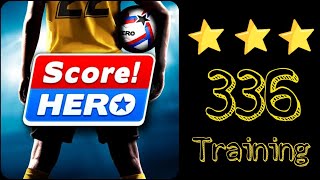 Score Hero 2  2022 Level 336 Training  3 Stars [upl. by Eemak571]