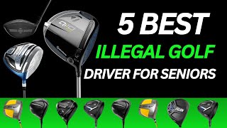 5 Best Illegal Golf Driver for Seniors 2024 The Secret Weapon of Senior Golfers [upl. by Egnalos892]