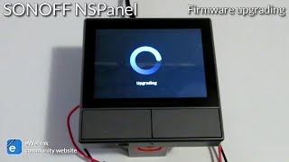 Sonoff NSPanel  Firmware upgrading [upl. by Salazar]